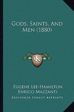 portada gods, saints, and men (1880) (en Inglés)