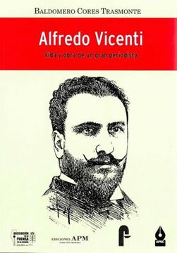 portada Alfredo vicente vida y obra (in Spanish)