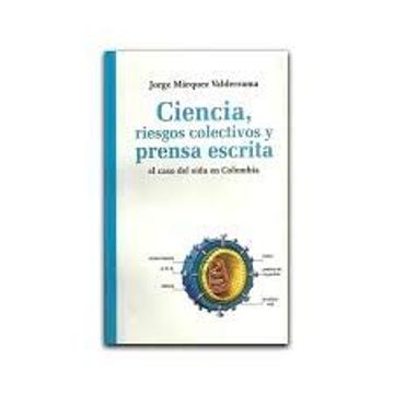 portada Ciencia Riesgos Colectivos y Prensa Escrita el Caso del Sida en Colombia