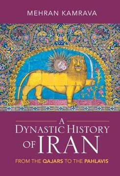 portada A Dynastic History of Iran: From the Qajars to the Pahlavis (en Inglés)