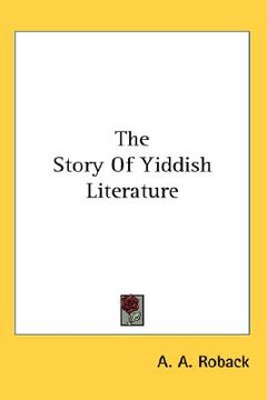 portada the story of yiddish literature (en Inglés)