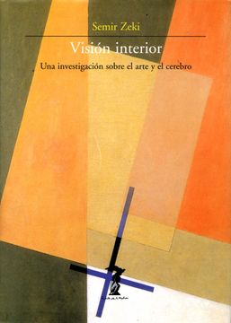 portada Visión Interior: Una Investigación Sobre el Arte y el Cerebro (in Spanish)