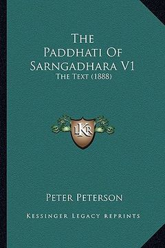 portada the paddhati of sarngadhara v1: the text (1888) (en Inglés)
