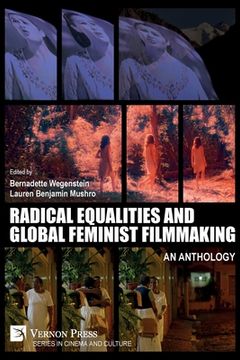 portada Radical Equalities and Global Feminist Filmmaking: An Anthology (in English)
