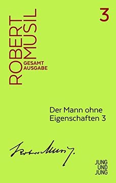 portada Der Mann Ohne Eigenschaften 3: Zweites Buch Kapitel 1-38 (Musil Gesamtausgabe) (en Alemán)
