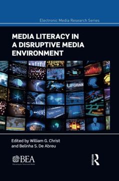 portada Media Literacy in a Disruptive Media Environment (Electronic Media Research Series) (en Inglés)