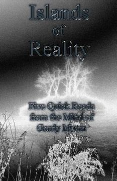 portada Islands of Reality: Five Quick Reads from the Mind of Gordy Myers (en Inglés)