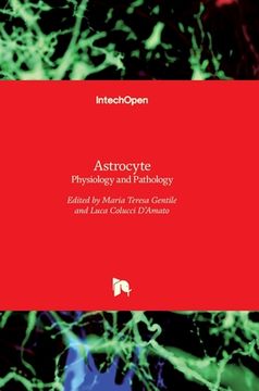 portada Astrocyte: Physiology and Pathology (en Inglés)