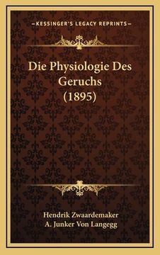 portada Die Physiologie Des Geruchs (1895) (en Alemán)