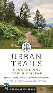 portada Urban Trails: Spokane and Coeur d'Alene: Spokane County, Kootenai County, Centennial Trail (en Inglés)