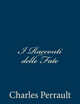 portada I Racconti delle Fate (in Italian)