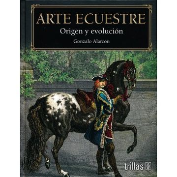 portada Arte Ecuestre, Origen y Evolucion