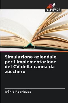 portada Simulazione aziendale per l'implementazione del CV della canna da zucchero (en Italiano)
