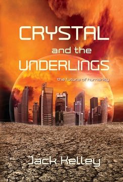 portada Crystal and the Underlings: the future of humanity