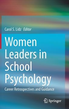 portada Women Leaders in School Psychology: Career Retrospectives and Guidance (en Inglés)