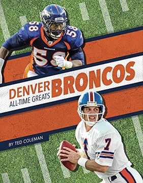 portada Denver Broncos All-Time Greats (en Inglés)