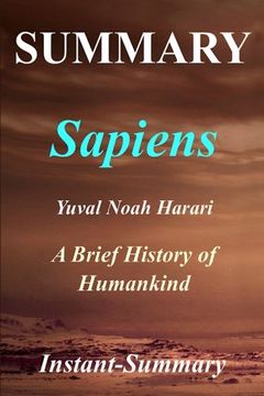 portada Summary - Sapiens:By Yuval Noah Harari - A Brief History of Humankind: - A Brief History of Humankind (Sapiens: A Full Book Summary - Book, Paperback, Hardcover, Audible)