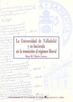 portada Universidad de Valladolid y Su Hacienda En La Transición Al Régimen Liberal (1800-1859), La