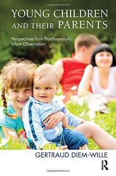 portada Young Children and Their Parents: Perspectives From Psychoanalytic Infant Observation (en Inglés)