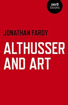 portada Althusser and Art: Political and Aesthetic Theory