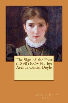 portada The Sign of the Four (1890) NOVEL by: Arthur Conan Doyle (in English)