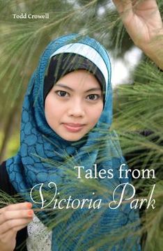 portada Tales from Victoria Park: Short Stories of Indonesian Women in Hong Kong (en Inglés)