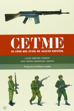 portada Cetme. 50 Años del Fusil de Asalto Español