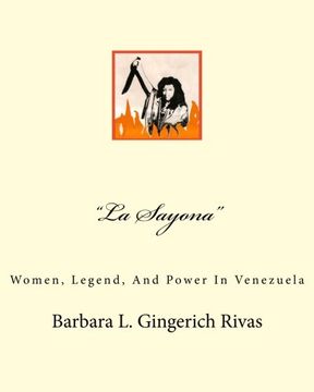 portada "La Sayona": Women, Legend, And Power  In Venezuela