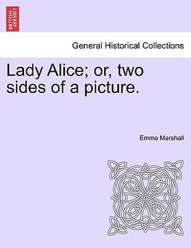 portada lady alice; or, two sides of a picture. (en Inglés)