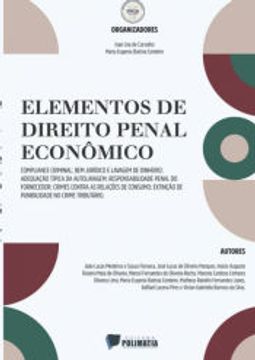 portada Elementos de Direito Penal Econômico de Ivan Lira de Carvalho & Maria Eugenia Batista Cordeiro(Clube de Autores - Pensática, Unipessoal) (en Portugués)