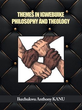 portada Themes in Igwebuike Philosophy and Theology (en Inglés)