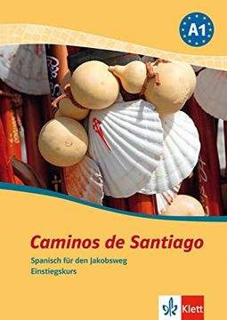 portada Caminos de Santiago: Spanisch für den Jakobsweg. Einstiegskurs (in Spanish)