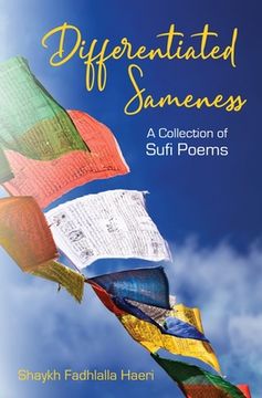 portada Differentiated Sameness: A Collection of Sufi Poems (en Inglés)