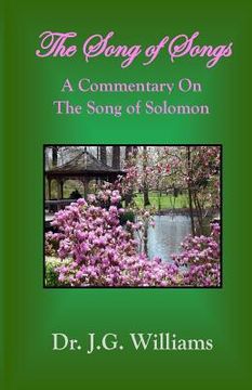 portada The Song of Songs: A Commentary on the Song of Solomon (en Inglés)