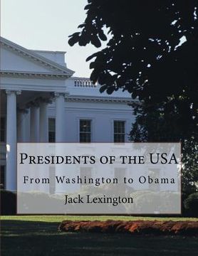 portada Presidents of the USA: From Washington to Obama