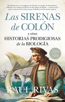 portada Las Sirenas de Colón y Otras Historias Prodigiosas de la Biología