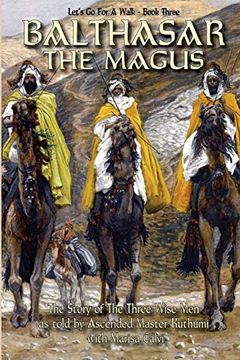 portada Balthasar the Magus (Let's go for a Walk; Book Three)