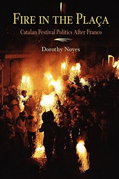 portada Fire in the Placa: Catalan Festival Politics After Franco 
