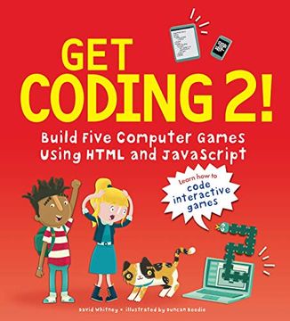 portada Get Coding 2! Build Five Computer Games Using Html and Javascript (en Inglés)
