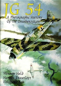 portada JG 54: A Photographic History of the Grunherzjager (Schiffer Military/Aviation)