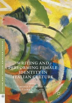 portada Writing and Performing Female Identity in Italian Culture (en Inglés)