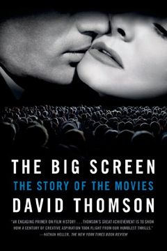 portada the big screen: the story of the movies (en Inglés)