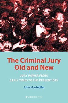 portada The Criminal Jury old and New: Jury Power From Early Times to the Present day (in English)