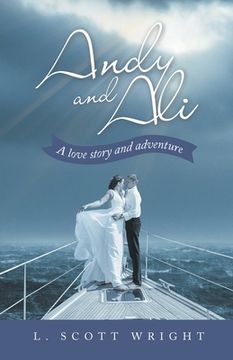 portada Andy and Ali: A Love Story and Adventure (en Inglés)
