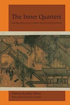 portada The Inner Quarters: Marriage and the Lives of Chinese Women in the Sung Period 