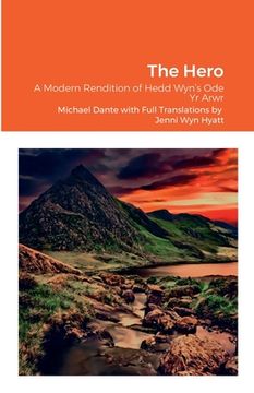 portada Hedd Wyn's -The Hero: A Modern Rendition of Hedd Wyn's Ode Yr Arwr (en Inglés)