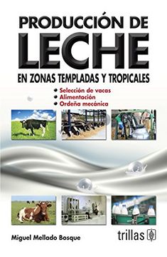 portada Producción de Leche en Zonas Templadas y Tropicales (in Spanish)
