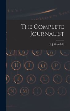 portada The Complete Journalist (en Inglés)