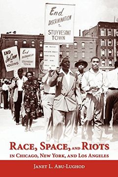 portada Race, Space, and Riots in Chicago, new York, and los Angeles (in English)