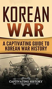 portada Korean War: A Captivating Guide to Korean war History (en Inglés)